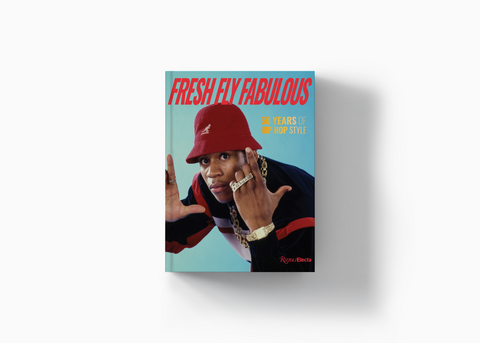 Fresh Fly Fabulous: 50 Years of Hip Hop StyleÊCover Image